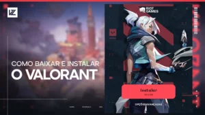 Como fazer o download e instalar o VALORANT
